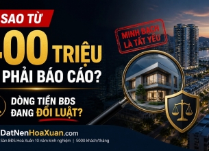 Tại sao từ 400 triệu đã phải báo cáo? Và điều đó nói gì về thị trường BĐS?