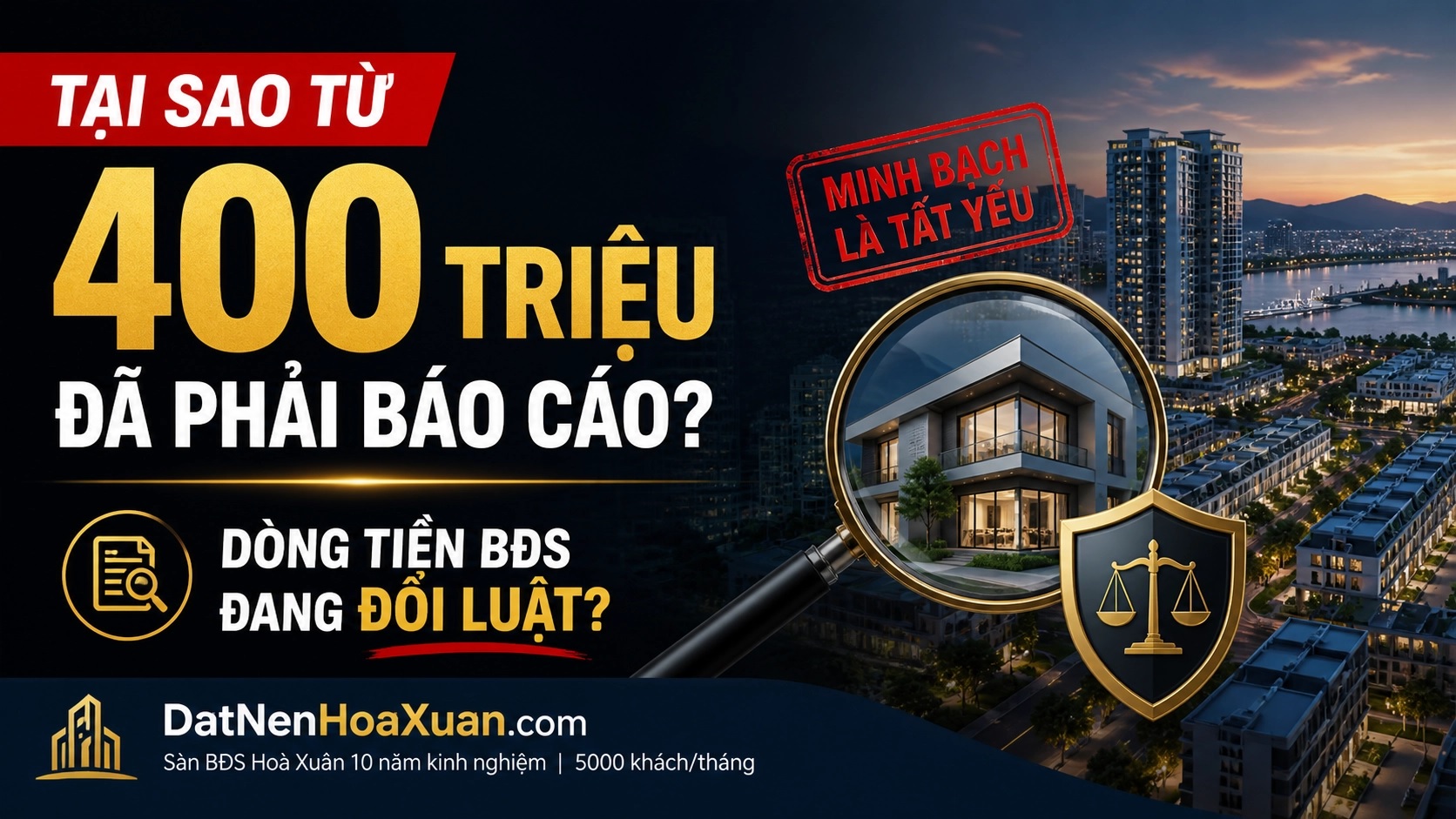 Tại sao từ 400 triệu đã phải báo cáo? Và điều đó nói gì về thị trường BĐS?