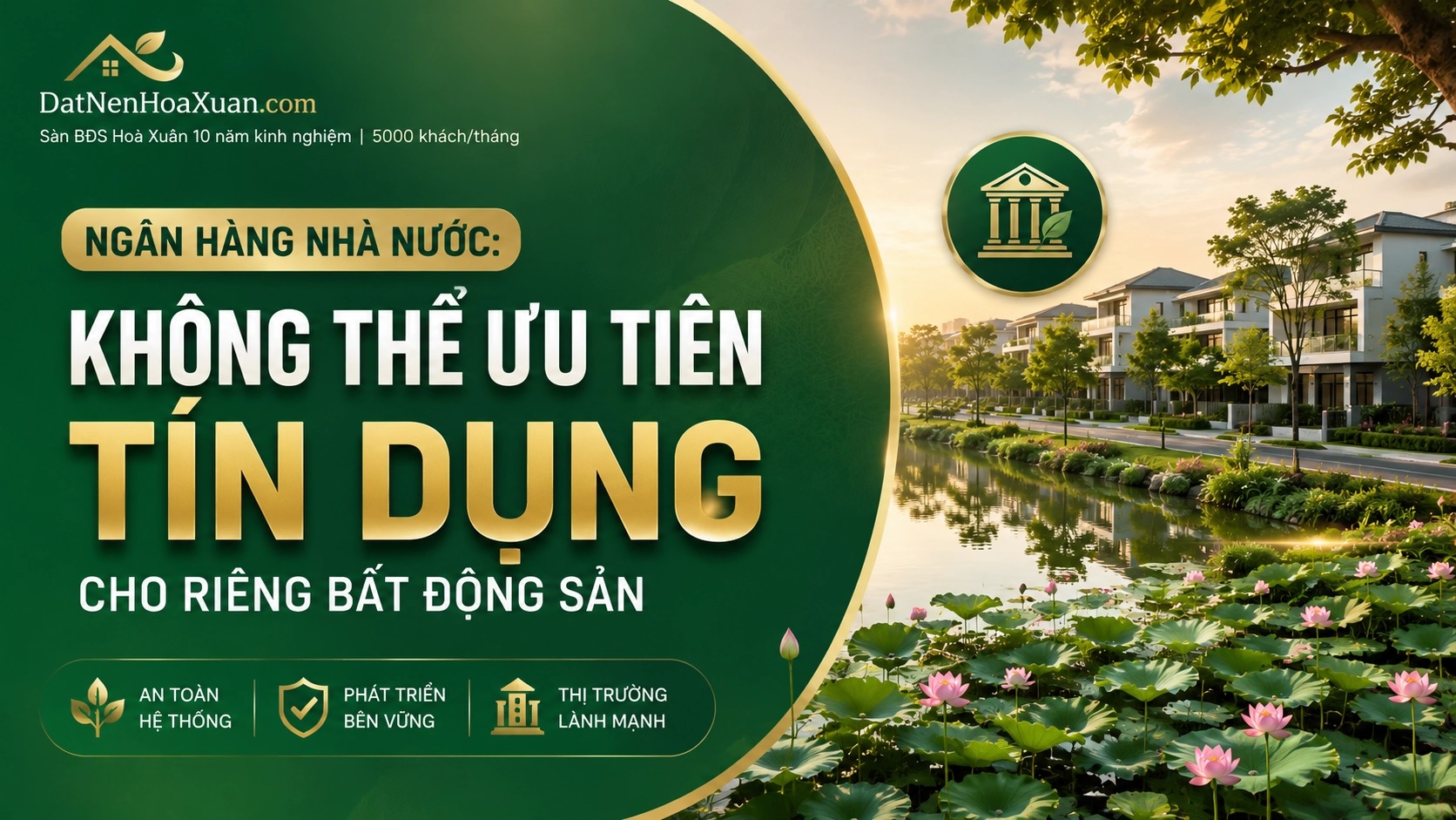 Thời gian tới sẽ khó có chuyện 'bơm tiền đại trà' cho bất động sản. Ngân hàng Nhà nước không thể ưu tiên tín dụng cho riêng bất động sản