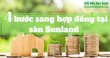 Dễ dàng sang nhượng Hợp đồng đất Sunland với 4 bước! 