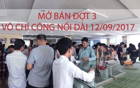 Mở bán đợt 3 KĐT Võ Chí Công (12/9/2017) - Hòa Xuân