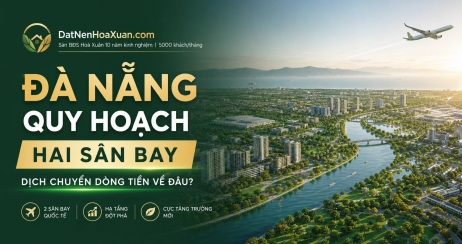 Đà Nẵng quy hoạch hai sân bay và câu hỏi dịch chuyển dòng tiền