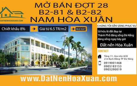 Mở bán mới Nam Hòa Xuân B2-81 & B2-82 | Đợt 28