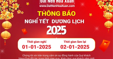 Công ty Đất Nền Hoà Xuân nghỉ Tết dương lịch ngày 01/01/2025.