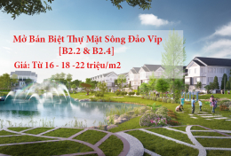 Mở bán Biệt Thự mặt Sông, Đảo Vip - B2.2 & B2.4 (ngày 13/3/17)