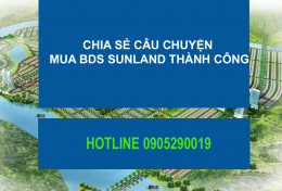 Để không là người đến sau: kinh nghiệm mua đất Sunland thành công 