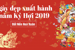 Ngày đẹp xuất hành năm Kỷ Hợi