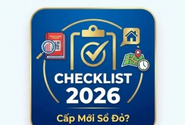 CHECKLIST 2026: TÀI SẢN CỦA BẠN CÓ THUỘC DIỆN BẮT BUỘC CẤP MỚI SỔ ĐỎ?