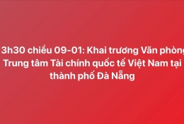 Đà Nẵng chính thức khai trương văn phòng trung tâm tài chính quốc tế vào chiều mai