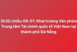 Đà Nẵng chính thức khai trương văn phòng trung tâm tài chính quốc tế vào chiều mai