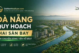 Đà Nẵng quy hoạch hai sân bay và câu hỏi dịch chuyển dòng tiền