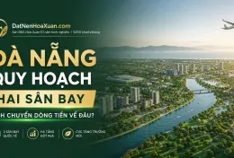 Đà Nẵng quy hoạch hai sân bay và câu hỏi dịch chuyển dòng tiền