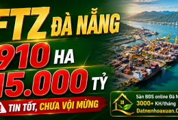 Đà Nẵng gọi tên những ‘ông lớn’ vào FTZ: Tín hiệu vui, nhưng chưa vội mừng