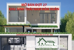 Mở bán KĐT sinh thái Nam Hòa Xuân - B2.55,93,94 | Đợt 27