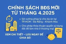Từ tháng 4.2025: 2 chính sách bất động sản MỚI mở đường cho đầu tư & gỡ vướng siêu dự án!