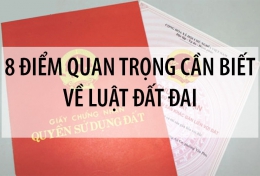 8 Điểm Quan Trọng của Luật Đất Đai Mới có thể bạn cần biết 