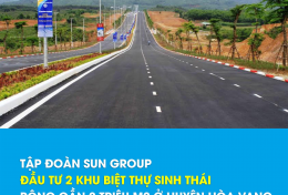 Sắp đón 2 dự án biệt thự sinh thái rộng gần 2 triệu m2 do Sun Group đầu tư