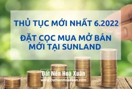 Thủ tục đặt cọc mua đất Nam Hoà Xuân mới nhất (6.2022)