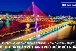 Khoảng cách từ khu đô thị Hoà Xuân về thành phố sẽ được rút ngắn nhờ khởi công cụm giao thông phía tây cầu Trần Thị Lý 