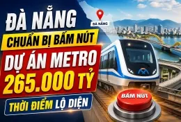 ĐÀ NẴNG SẮP CÓ METRO 265.000 TỶ - DỰ KIẾN KHỞI CÔNG 02/2027