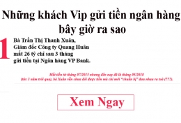 Những khách Vip gửi tiền ngân hàng bây giờ ra sao?