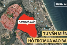 DÀNH CHO NHÀ ĐẦU TƯ HOÀ XUÂN: Tư Vấn Miễn Phí - Hỗ Trợ Mua Vào, Bán Ra - Gọi 0901.266.199