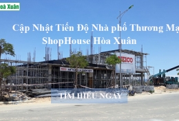 Cập nhật tiến độ Nhà phố thương mại ngày 12.07.2018