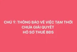 QUAN TRỌNG: Bắt buộc đóng thuế Phi nông nghiệp tất cả BĐS sở hữu trước khi đi công chứng