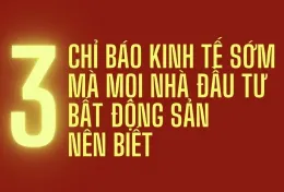 [Kiến thức] 3 Chỉ Báo Kinh Tế Sớm Mà Mọi Nhà Đầu Tư Bất Động Sản Nên Biết