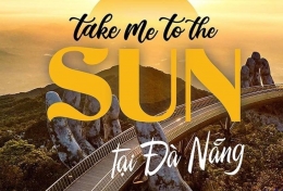 TAKE ME TO THE SUN - ĐÀ NẴNG