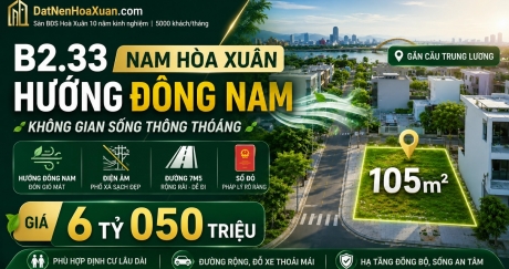 B2.33 Nam Hòa Xuân: Không gian sống thông thoáng với lợi thế hướng Đông Nam